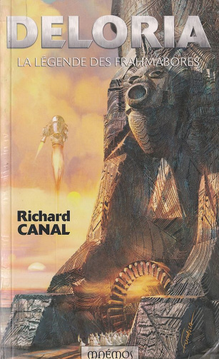 Richard Canal - Deloria: La légende des Frahmabores