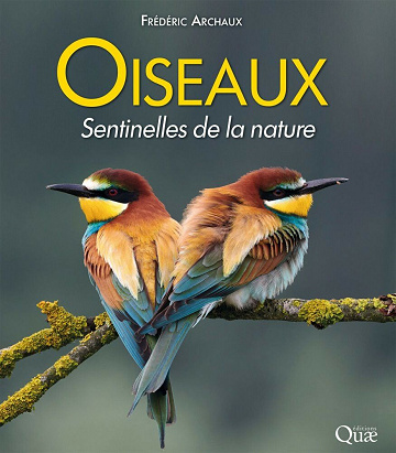 Oiseaux, sentinelles de la nature - Frédéric Archaux (2020)