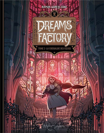 Dreams Factory - Tome 2 - La Chrysalide des cœurs (2021)