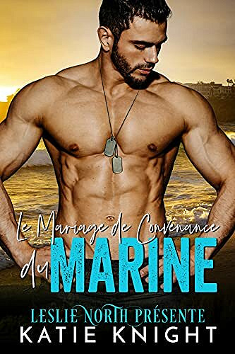 Le Mariage de Convenance du Marine - Katie Knight (2021)