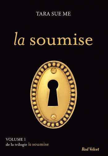 Tara Sue Me - La soumise, Volume 1: La soumise