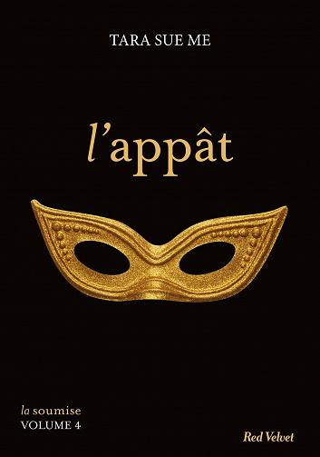 Tara Sue Me - La soumise, Volume 4: L'appât