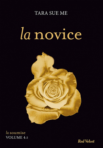 Tara Sue Me - La soumise, Volume 4.5: La novice
