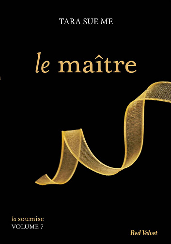 Tara Sue Me - La soumise, Volume 7: Le Maître
