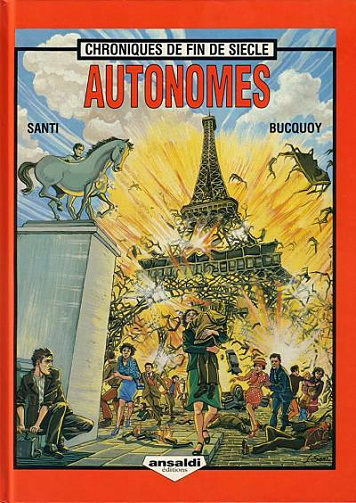 Chroniques de fin de siècle - 1. Autonomes