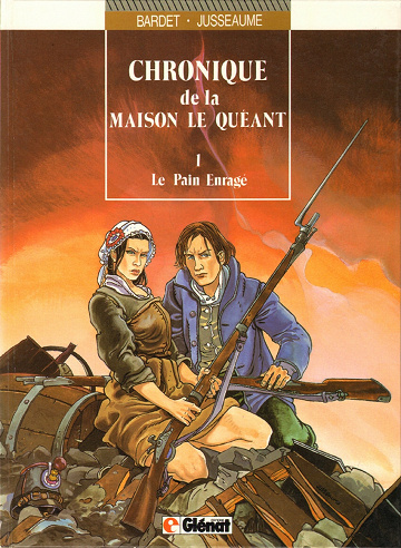 Chronique de la maison Le Quéant - 1a. Le Pain enragé