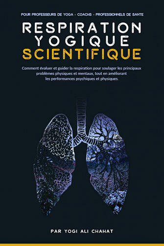 La Respiration Yogique Scientif - Ali Chahat (2021)