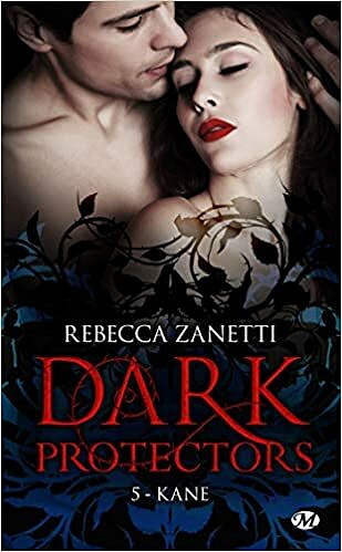 Dark Protectors, T5 : Kane - Rebecca Zanetti (2021)