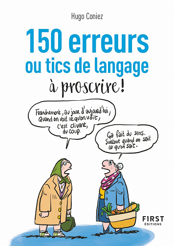 150 erreurs ou tics de langage à proscrire ! - Hugo Coniez (2020)