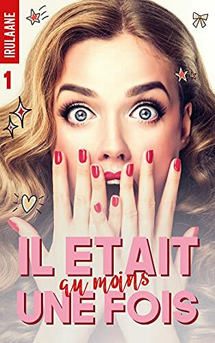 Il était (au moins) une fois - tome 1 - Irulaane (2021)