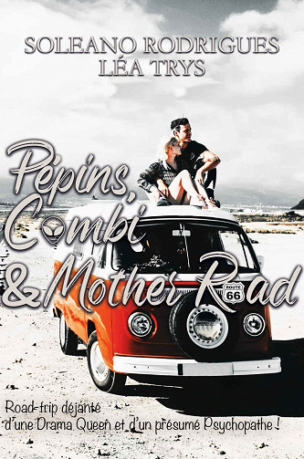 Pépins, Combi & Mother Road - Léa Trys, Soleano Rodrigues (2021)