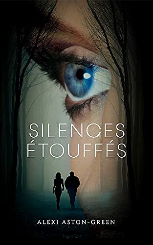 Silences étouffés - Alexi Aston-Green (2021)