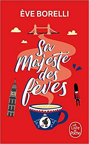 Sa majesté des fèves - Eve Borelli (2021)