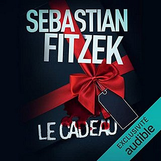 Sebastian Fitzek - Le cadeau (2021)