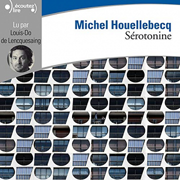 Sérotonine - Michel Houellebecq