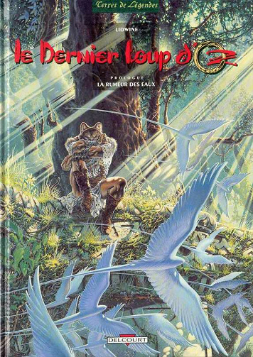 Le dernier loup d'Oz - 1. Prologue : La rumeur des eaux