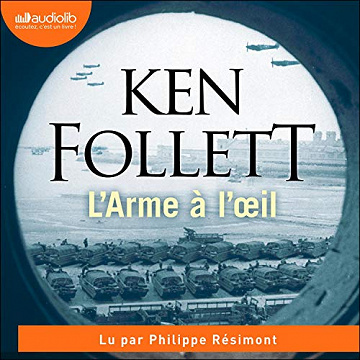 L'Arme à l'oeil - Ken Follett