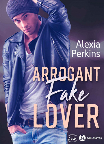 Arrogant Fake Lover - Alexia Perkins (2020)