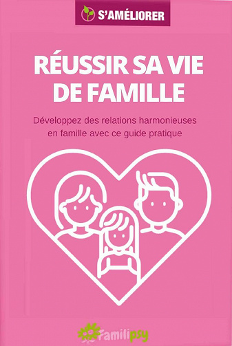 Réussir sa vie de famille : Le guide des relations harmonieuses en famille - Nathalie Colin-Fagotin (2021)