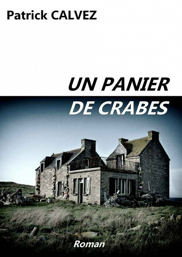Un panier de crabes (Inspecteur Cabrero) - Patrick Calvez (2021)