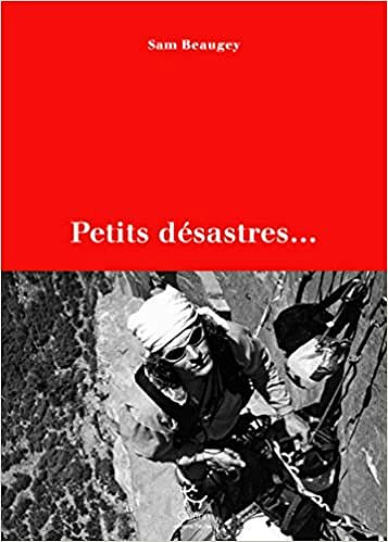 Petits désastres - Sam Beaugey (2021)