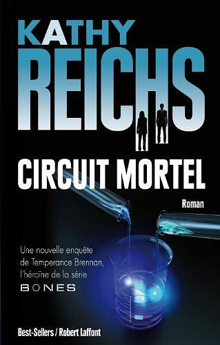 Kathy Reichs - Circuit mortel