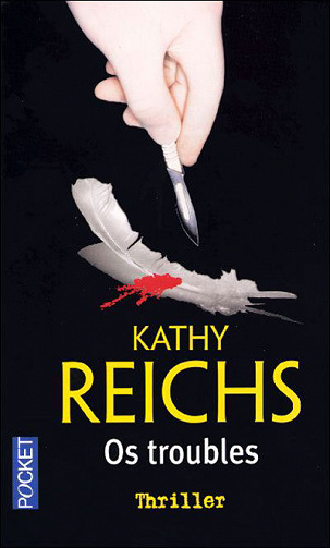 Kathy Reichs - Os troubles