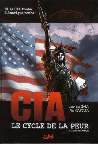 CIA - Le cycle de la peur - 3. La dernière minute