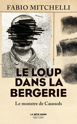 Le loup dans la bergerie: Le monstre de Caussols - Fabio Mitchelli (2021)