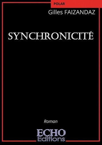 Synchronicité - Gilles Faizandaz (2021)