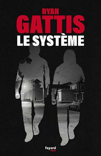 Le système - Ryan Gattis (2021)