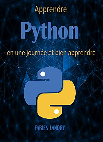 Apprendre Python: Cahier d'exercices Python pour les débutants - Fabien LANDRY (2021)