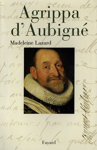 Madeleine Lazard - Agrippa d'Aubigné