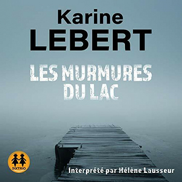 Les murmures du lac - Karine Lebert (2021)