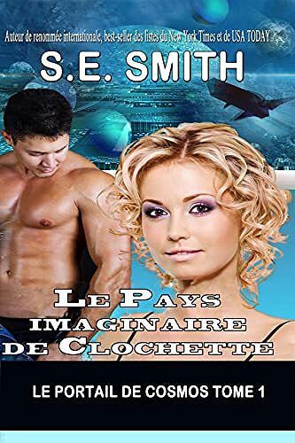Le Pays imaginaire de Clochette - S.E. Smith (2021)