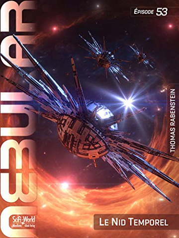 Nebular T53 : Le Nid Temporel - Thomas Rabenstein (2021)
