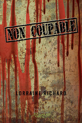 Non coupable - Lorraine Richard