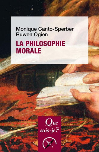 Monique Canto-Sperber, Ruwen Ogien - La philosophie morale