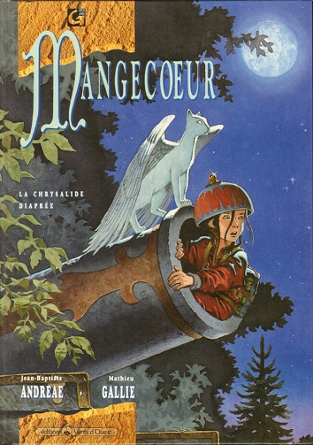 Mangecœur - 1. La chrysalide diaprée