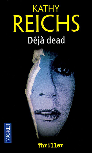 Kathy Reichs - Déjà dead