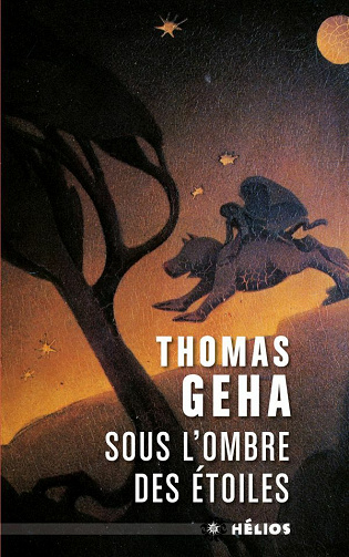 Sous l'ombre des étoiles - Thomas Geha (2021)