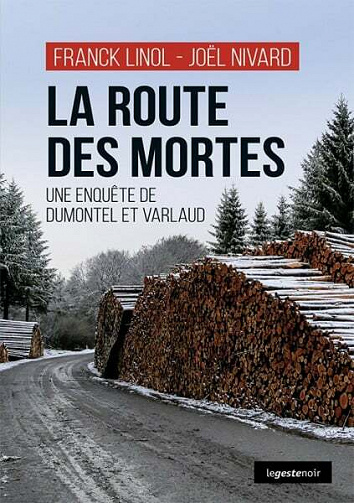 La route des mortes (Une enquête de Dumontel et Varlaud, T1) - Franck Linol (2020)