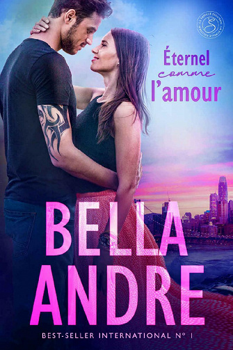 Éternel comme l’amour (La Famille Sullivan, t. 4) - Bella Andre (2021)
