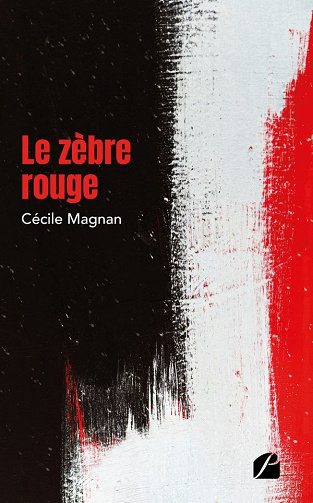 Le zèbre rouge - Cécile Magnan (2021)