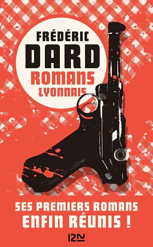 Romans lyonnais - Frédéric Dard (2021)