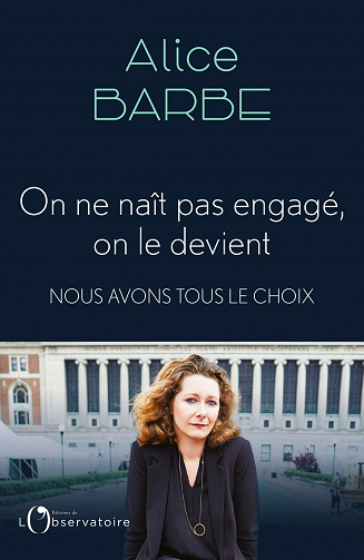 On ne naît pas engagé, on le devient - Alice Barbe (2021)