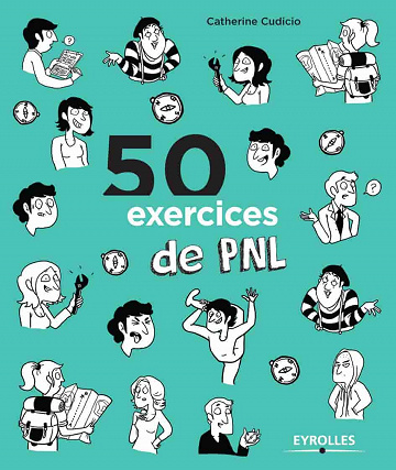 50 exercices de PNL - Catherine Cudicio