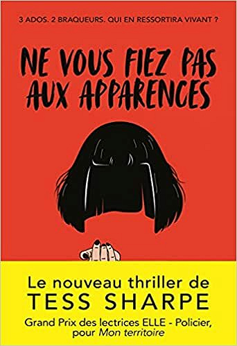 Ne vous fiez pas aux apparences - Tess Sharpe (2021)