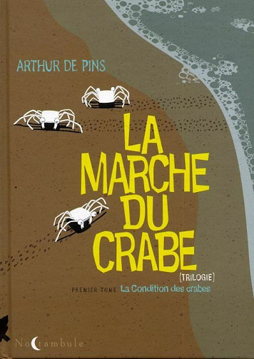 La marche du crabe - 1. La condition des crabes