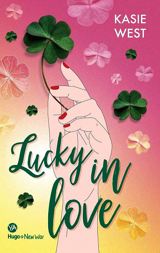 Lucky in Love - Kasie West (2021)